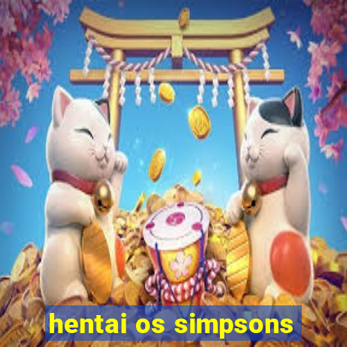 hentai os simpsons